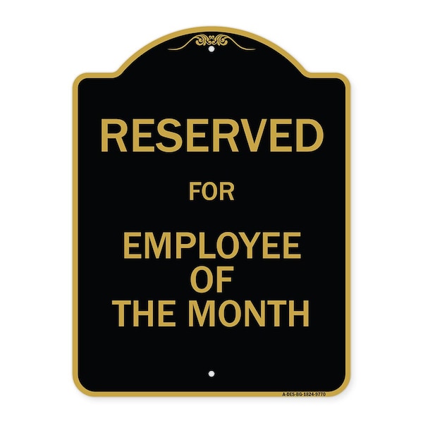 Designer Series-Reserved For Employee Of The Month Black & Gold, 24" x 18", BG-1824-9770